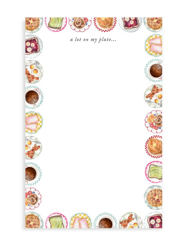 a lot on my plate notepad