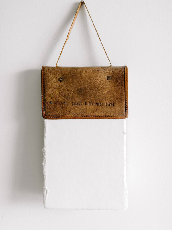 what good shall I do this day hanging journal