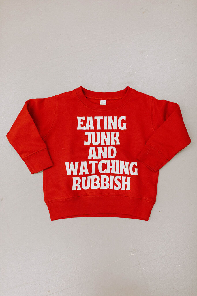 Eating Junk and Watching Rubbish Sweatshirt