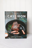 Simple Cast Iron Cooking