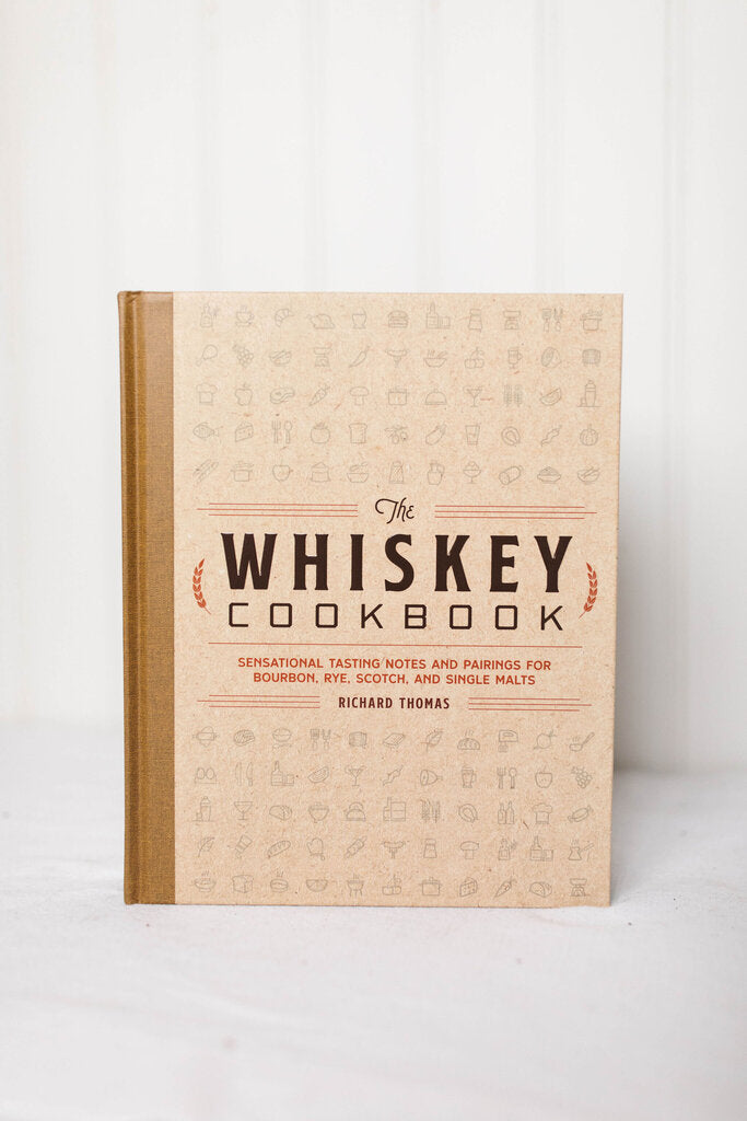 The Whiskey Cookbook