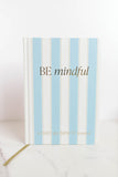 Be Mindful Prompted Journal