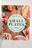 Small Plates: Over 150 Ideas For Bites and Nibbles