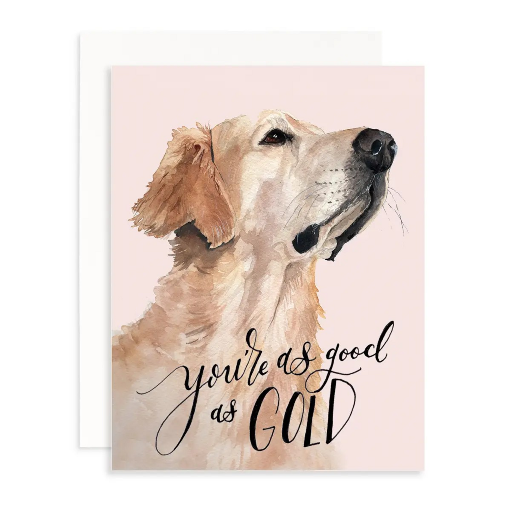 you're as good as gold greeting card