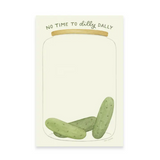 No Time To Dilly Dally