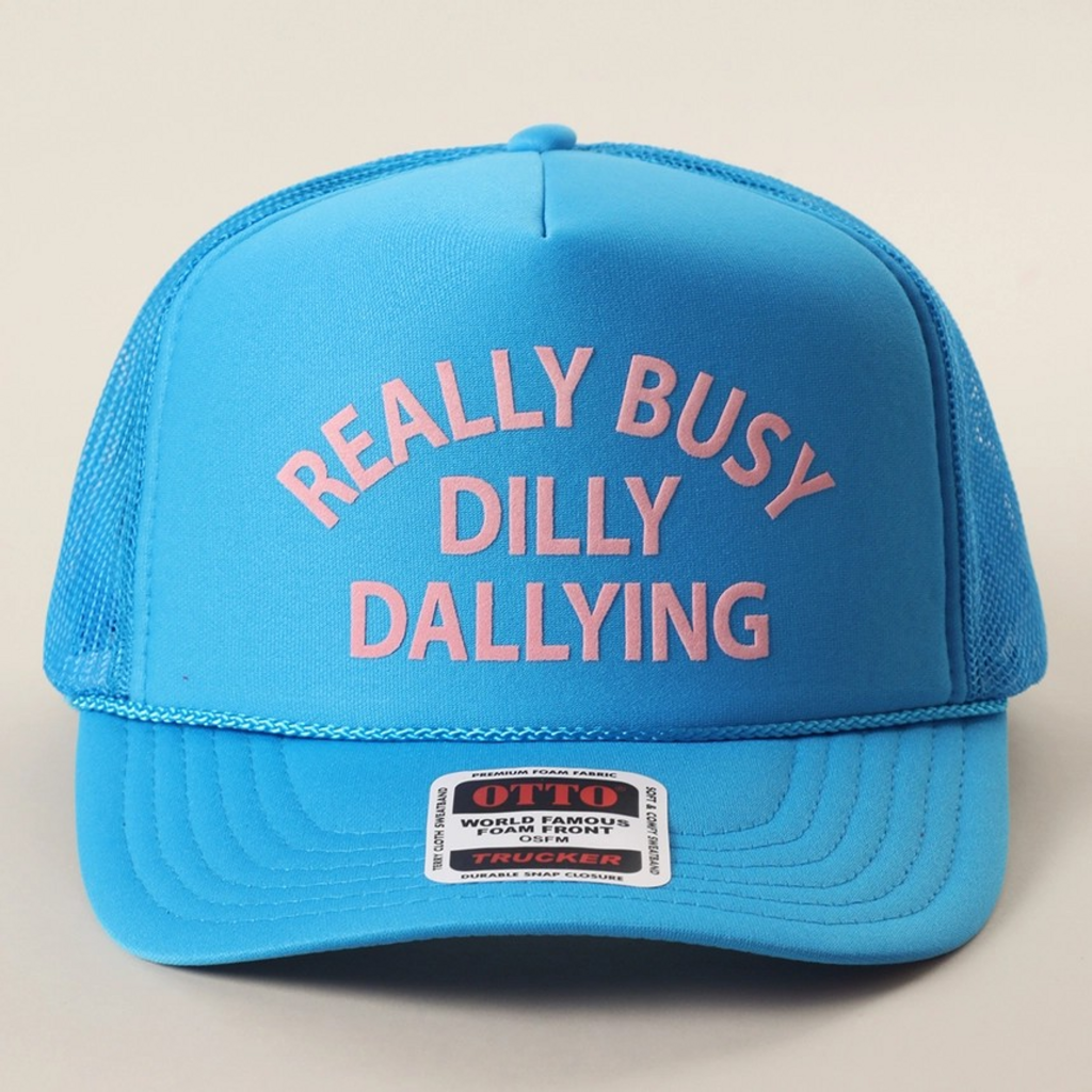 neon blue really busy dilly dallying trucker hat