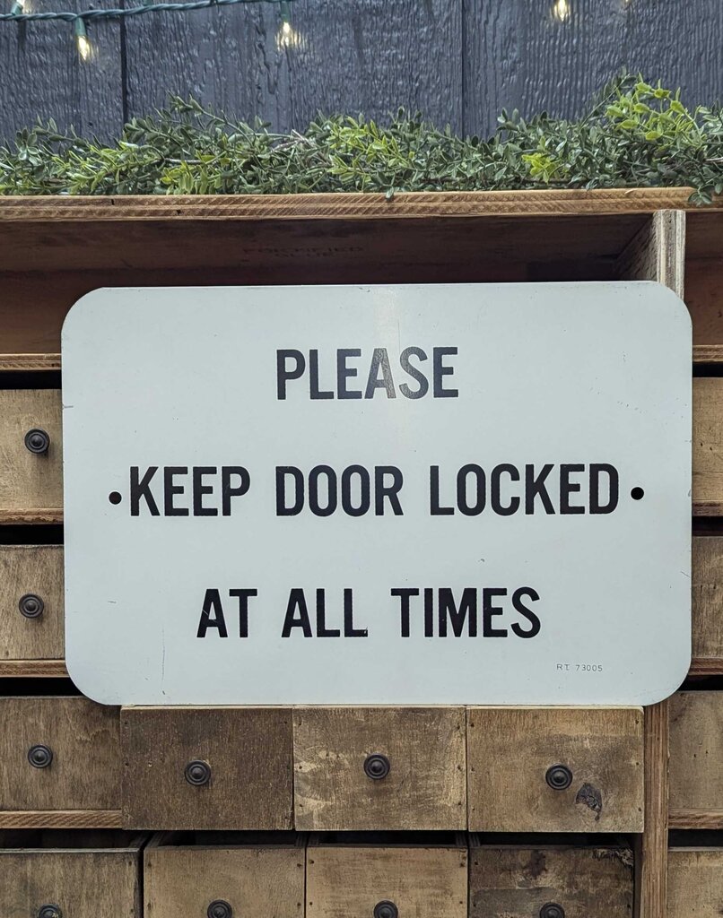 Vintage black & white sign, keep doors locked 12" x 18"