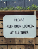 Vintage black & white sign, keep doors locked 12" x 18"