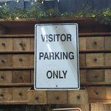 Vintage Visitor Parking Only sign 12" x 18"