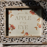 Apple of My Eye *FRAMED*