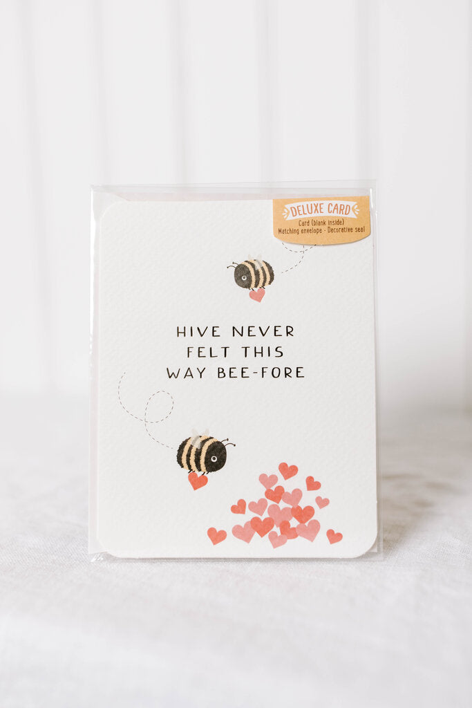 Never Felt this Way Bee-fore Card